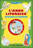 ANNO LITURGICO SPIEGATO AI BAMBINI - IL PICCOLO GREGGE
