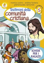 TESTIMONI DELLA COMUNITA' CRISTIANA A CUI APPARTENIAMO 5 CATECUMENATO PROGETTO EMMAUS - SCHEDE PER I RAGAZZI