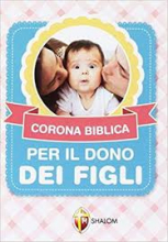 CORONA BIBLICA PER IL DONO DEI FIGLI
