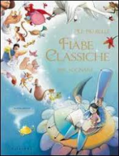 PIU' BELLE FIABE CLASSICHE PER SOGNARE
