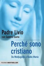 PERCHE' SONO CRISTIANO DA MEDJUGORIE A RADIO MARIA