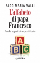 ALFABETO DI PAPA FRANCESCO PAROLE E GESTI DI UN PONTIFICATO