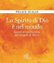 SPIRITO DI DIO E' NEL MONDO