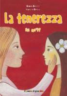 TENEREZZA SAI COS'E'?