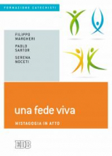 FEDE VIVA MISTAGOGIA IN ATTO - FORMAZIONE CATECHISTI