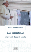 SCUOLA INTERVENTI DISCORSI OMELIE - CAMMINI DI CHIESA