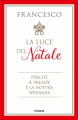 LUCE DEL NATALE PERCHE' IL PRESEPE E' LA NOSTRA SPERANZA