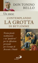 UN MESE CONTEMPLANDO LA GROTTA DI BETLEMME