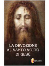 LA DEVOZIONE AL SANTO VOLTO DI GESU'