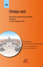 CHRISTUS VIVIT ESORTAZIONE APOSTOLICA POSTSINODALE AI GIOVANI E A TUTTO IL POPOLO DI DIO 9788831551731