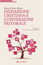 INIZIAZIONE CRISTIANA E CONVERSIONE PASTORALE