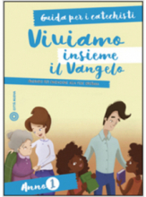 VIVIAMO INSIEME IL VANGELO 2 SCHEDE ITINERARIO PER L'INIZIAZIONE ALLA FEDE