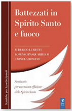 BATTEZZATI IN SPIRITO SANTO E FUOCO