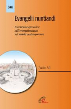 EVANGELI NUNTIANDI ESORTAZIONE APOSTOLICA SULL'EVANGELIZZAZIONE NEL MONDO CONTEMPORANEO