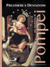 Preghiere e devozioni alla Madonna di Pomei