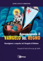 ANNUNCIANDO IL VANGELO DEL REGNO