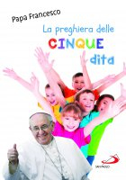 PREGHIERA DELLE CINQUE DITA