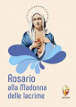 ROSARIO ALLA MADONNA DELLE LACRIME