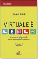 VIRTUALE E' REALE AVER CURA DELLE PAROLE PER AVER CURA DELLE PERSONE