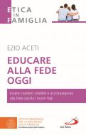 EDUCARE ALLA FEDE OGGI