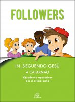 FOLLOWERS IN_SEGUENDO GESU' A CAFARNAO - QUADERNO