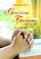 CATECHISTA TESTIMONE