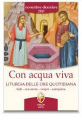 CON ACQUA VIVA LITURGIA DELLE ORE QUOTIDIANA NOVEMBRE/DICEMBRE 2021