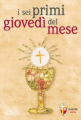 SEI PRIMI GIOVEDI' DEL MESE