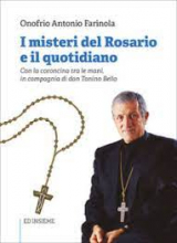 (copia) MISTERI DEL ROSARIO E IL QUOTIDIANO CON LA CORONCINA IN MANO IN COMPAGNIA DI DON TONINO BELLO