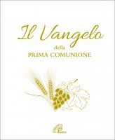 VANGELO DELLA PRIMA COMUNIONE