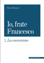 IO FRATE FRANCESCO - 1 LA CONVERSIONE