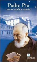 SAN PIO DA PIETRELCINA SANTO UMILE E AMATO