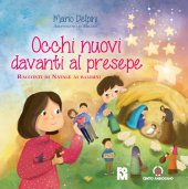 OCCHI NUOVI DAVANTI AL PRESEPE