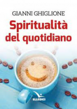 SPIRITUALITA' DEL QUOTIDIANO
