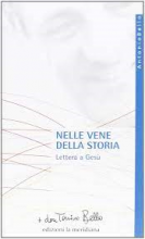 NELLE VENE DELLA STORIA LETTERA A GESU'