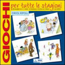 GIOCHI PER TUTTE LA STAGIONI 5-11 ANNI