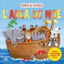 ARCA DI NOE' CREA E GIOCA