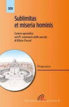 SUBLIMITAS ET MISERIA HOMINIS