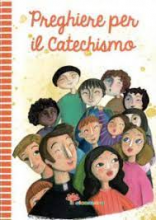 PREGHIERE PER IL CATECHISMO