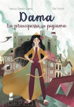 DAMA LA PRINCIPESSA IN PIGIAMA