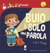 BUIO E' SOLO UNA PAROLA