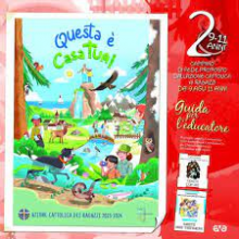 QUESTA E' CASA TUA GUIDA PER L'EDUCATORE 9-11 ANNI