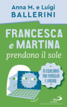 FRANCESCA E MARTINA PRENDONO IL SOLE