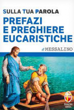 PREFAZI E PREGHIERE EUCARISTICHE