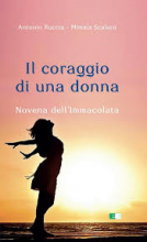 IL CORAGGIO DI UNA DONNA NOVENA ALL'IMMACOLATA