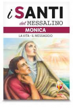 Santi del messalino Monica la vita il messaggio