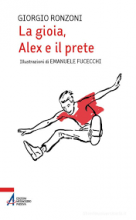 La gioia Alex e il prete