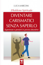 Diventare carismatici senza saperlo