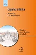 Dignitas Infinita Dichiarazione sulla dignità umana - Paoline