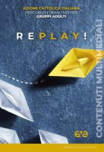 Replay percorso formativo per gruppi adulti